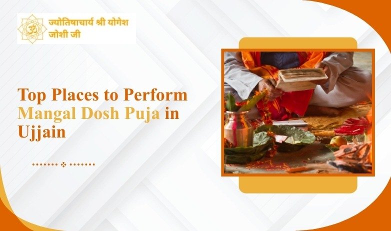 Top Places to Perform Mangal Dosh Puja in Ujjain