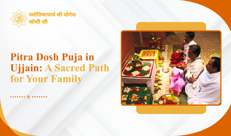 Pitra Dosh Puja in Ujjain